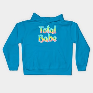 Total Babe Kids Hoodie